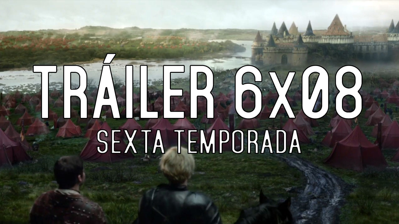 juego de tronos 6x08 trailer subtitulado español game of thrones 608