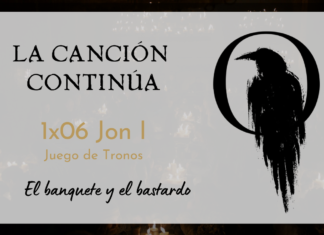La Canción Continúa 1×06 – Jon I de Juego de Tronos