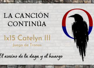 La Canción Continúa 1×15 – Catelyn III de Juego de Tronos
