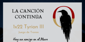 La Canción Continúa 1×22 – Tyrion III de Juego de Tronos