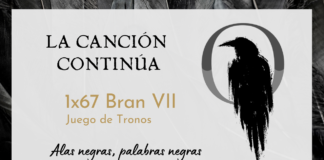 La Canción Continúa 1×67 – Bran VII de Juego de Tronos