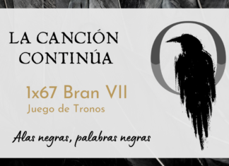 La Canción Continúa 1×67 – Bran VII de Juego de Tronos