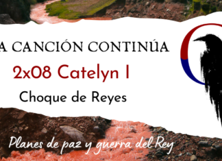 La Canción Continúa 2×08 – Catelyn I de Choque de Reyes