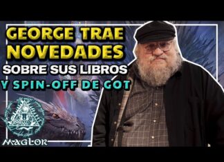 Nuevos libros de George R.R. Martin sobre Poniente y detalles de los spinoffs – Vídeo con Maglor