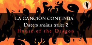 Directo especial de La Canción Continúa analizando el segundo trailer de House of the Dragon