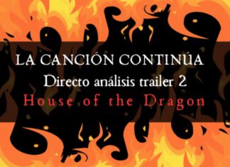Directo especial de La Canción Continúa analizando el segundo trailer de House of the Dragon