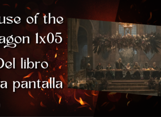 House of the Dragon 1×05 – Del libro a la pantalla