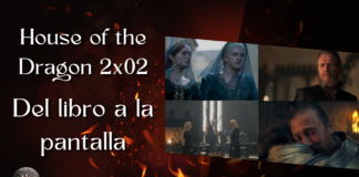 House of the Dragon 2×02 – Del libro a la pantalla