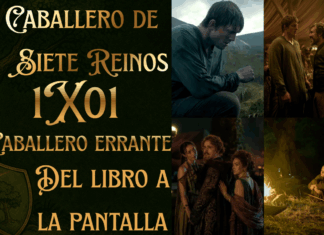 El Caballero de los Siete Reinos 1×01 – Del libro a la pantalla