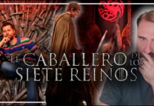 El Caballero de los Siete Reinos: ¿puede ser mejor que Juego de Tronos? – Charla con La Taberna de Balrog