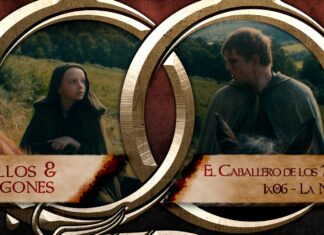 Anillos y Dragones: El Caballero de los Siete Reinos 1×06 – El mañana