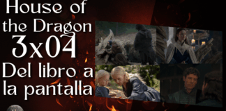 House of the Dragon 3×04 – Del libro a la pantalla