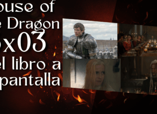House of the Dragon 3×03 – Del libro a la pantalla