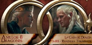 Anillos y Dragones: La Casa del Dragón 3×03 – Rhaenyra triunfante