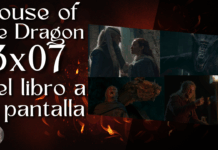 House of the Dragon 3×07 – Del libro a la pantalla