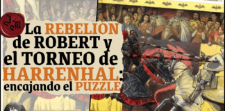 Ensayo – El torneo de Harrenhal y la Rebelión de Robert: encajando el puzzle