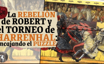 Ensayo – El torneo de Harrenhal y la Rebelión de Robert: encajando el puzzle