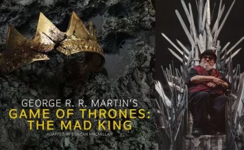 George R.R. Martin confirma que la obra de teatro The Mad King se representará el año que viene en Londres